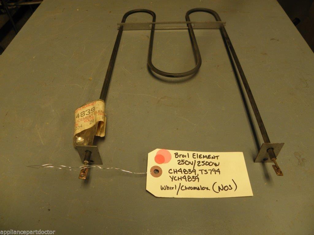 NOS Whirlpool Chromalox STOVE CH4839 TS794 YCH4839 Broil Element 250v/2500w NOS Whirlpool Chromalox STOVE CH4839 TS794 YCH4839 Broil Element 250v/2500w